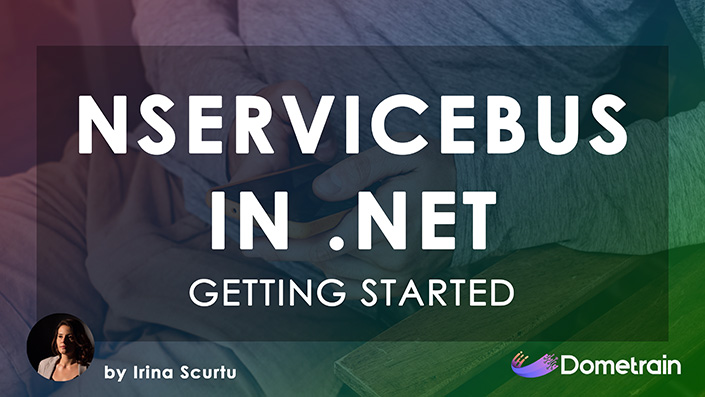 Messaging in .NET with NServiceBus